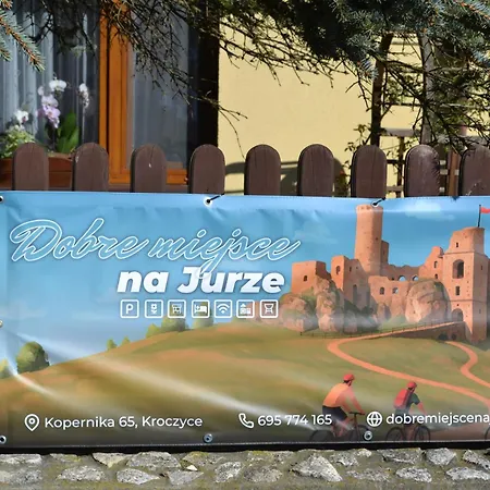 Dobre Miejsce Na Jurze Отель Крочице